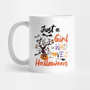 Just A Girl Who Loves Halloween, Funny Gift Idea For Halloween, Fall, Autumn And Thanksgiving Lovers Mug